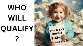 Child Tax Credit 2024 Update [upl. by Ajroj]