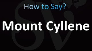 How to Pronounce Mount Cyllene correctly [upl. by Alauqahs841]