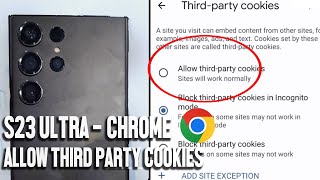 How To Allow Third Party Cookies In Chrome on the Samsung S23 Ultra S23 S23 [upl. by Aicilehp666]