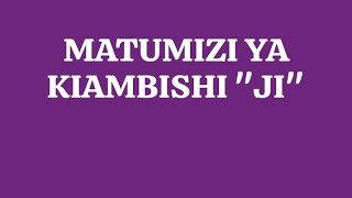 VIAMBISHI MAALUMUMatumizi ya kiambishi quotjiquot [upl. by Fabi]