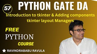 PYTHON  Introduction to tkinter  Adding components  tkinter layout Managers  RBR [upl. by Eihs]