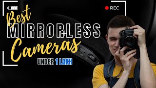 10 BEST MIRRORLESS CAMERA UNDER 1 LAKH [upl. by Ykroc353]