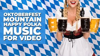 On The Alps  Background Folk Music For Bavarian Oktoberfest Alpine Mountain Video [upl. by Suirradal]