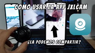 Como usar APP JXLCAM China🇨🇳 y Compartir Cámara Wifi en varios Teléfonos 😎 NUEVA VERSIÓN [upl. by Suissac]