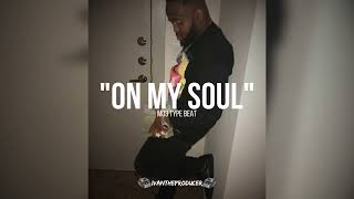 FREE Mo3 Type Beat 2024 quotOn My Soulquot [upl. by Narat]