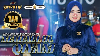 MAHALLUL QIYAM  yanabi salam alayka  LAILA AYU KDI  SIMPATIK MUSIC [upl. by Halueb309]