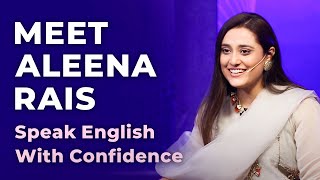 Meet Aleena Rais  Speak English With Confidence  Episode 40 [upl. by Marcela]