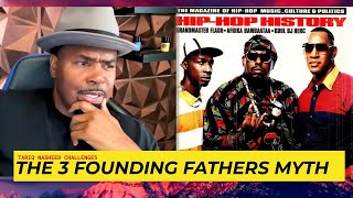 Tariq Nasheed Challenges The Idea Hip Hop Only Has 3 Founding Fathers  Clip [upl. by Eoj603]