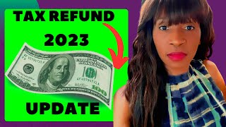 DELAYED TAX REFUNDS and AMENDED TAX RETURNS UPDATE 2023 [upl. by Idleman]