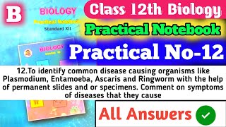 Class 12th Biology Practical Notebook B 12To identify common disease causing organisms like Plas [upl. by Ruddy255]