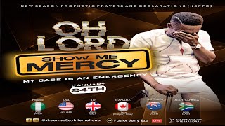 OH LORD SHOW ME MERCY  NSPPD  24TH JANUARY 2024 [upl. by Maxim95]