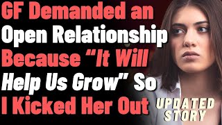 GF demanded an open relationship because it will help us grow so I kicked her out [upl. by Ayekin]