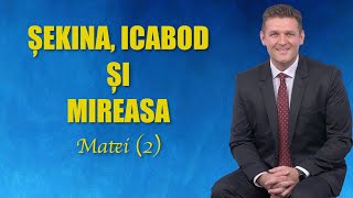 ȘEKINA ICABOD ȘI MIREASA  Matei 2 [upl. by Ainer]