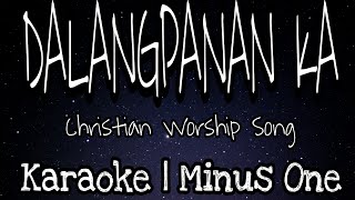 DALANGPANAN  Karaoke Version [upl. by Selmore]