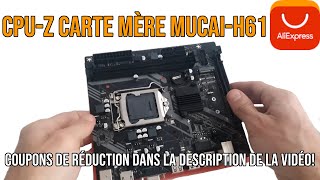 CPUZ Carte mère MUCAIH61 LGA 1155 de AliExpress boutique MUCAI Electronics Store [upl. by Kcirednek864]