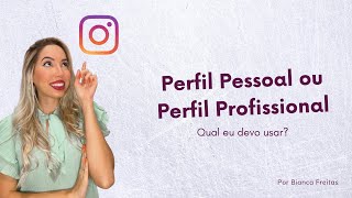 Devo ter um perfil profissional no Instagram que seja separado do pessoal [upl. by Leirraj]