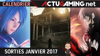 CALENDRIER  LES SORTIES JEUX VIDEO JANVIER 2017 [upl. by Lleruj]