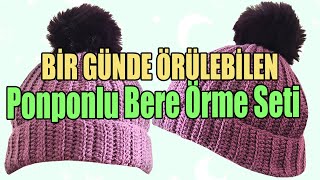 Tığ İle Çok Kolay Bere Yapımı  BİMde Satılan Ponponlu Bere Örme Seti [upl. by Kuth]