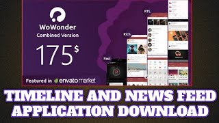 WoWonder Combined Chat Timeline And News Feed Application For WoWonder PHP script Download [upl. by Aromas678]