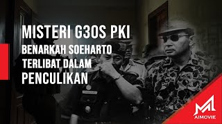 Misteri G30S PKI Benarkah Soeharto Terlibat [upl. by Tiffanle]