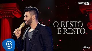 Gusttavo Lima  O Resto é Resto  DVD O Embaixador Ao Vivo [upl. by Settera131]