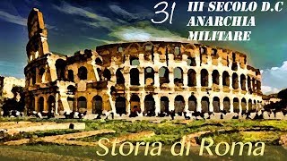 Storia romana 31 III secolo dC  Anarchia militare Parte II [upl. by Aerdnad]