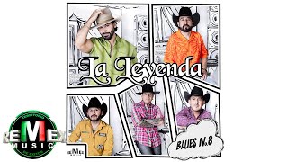 La Leyenda  Blues No 8 Video Oficial [upl. by Derek]