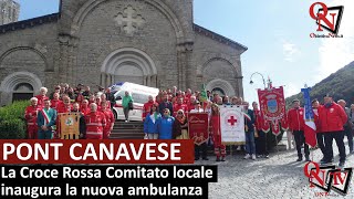 PONT CANAVESE  La Croce Rossa Comitato locale inaugura la nuova ambulanza [upl. by Denney]