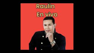 RAULIN RODRIGUEZ MIX 🔥En Vivo 2024🔥 Lo Nuevo Live 🔴 [upl. by Naesad]