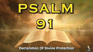 PSALM 91 The Most Powerful Prayer In The Bible [upl. by Sydalg331]