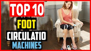 ✅Top 10 Best Foot Circulation Machines of 2024 [upl. by Lina454]