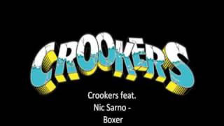 Crookers feat Nic Sarno  Boxer [upl. by Nyleda977]