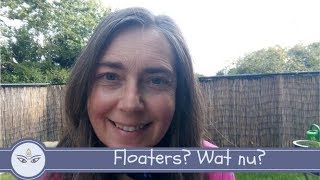 Floaters mouches volantes Wat nu [upl. by Riay628]