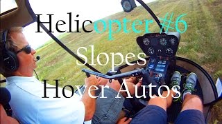 R22 Helicopter Training 6 Slopes I Unannounced Hover Auto [upl. by Yllaw219]