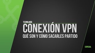 Redes VPN ¿qué son y cómo usarlas [upl. by Franciska757]