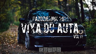 🚘❗️NAJLEPSZA MUZYKA DO AUTA❗️🚘🍁PAŹDZIERNIK 2023🍁😈POMPAVIXAMEGAMIX😈VIXA DO AUTA VOL14🔥★KRUPA★🔥 [upl. by Pilar]