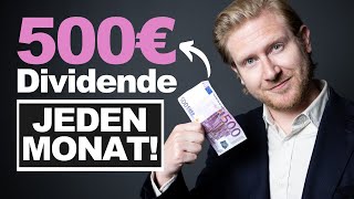 Jeden Monat 500€ Dividende So gehts mit diesen 9 Aktien [upl. by Rbma871]