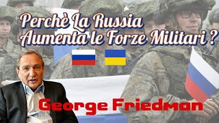 George Friedman  Perchè Mosca annuncia nuove reclute   Cosa Significa per la Guerra in Ucraina [upl. by Sidnak563]