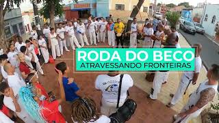 RODA DO BECO  ATRAVESSANDO FRONTEIRAS  ARUANDÊ CAPOEIRA 2023 [upl. by Sopher784]