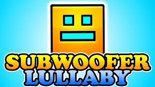 If Im impressed the video ends  Geometry Dash Subwoofer Lullaby [upl. by Airrotal]