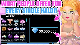 WHAT PEOPLE OFFER FOR EVERY SINGLE HALO IN THE GAME Shocking Offers 🏰 Royale High Trading [upl. by Sito]