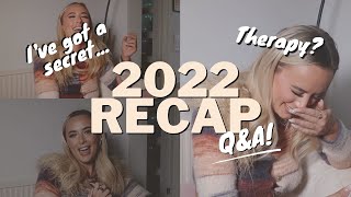 2022 RECAP  QampA  WHAT A YEAR [upl. by Elane]