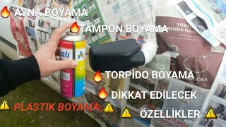 PLASTİK AKSAM BOYAMA TORPİDO TAMPON AYNA BOYAMA [upl. by Yecac324]