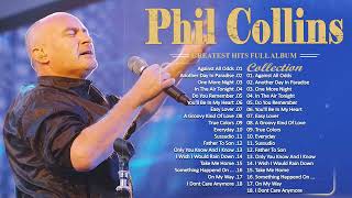 Phil Collins Best Songs ⭐ Phil Collins Greatest Hits Full Album⭐The Best Soft Rock Of Phil Collins 💕 [upl. by Ydoc]