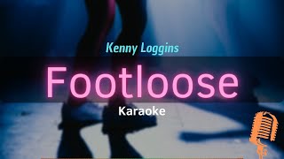 Footloose  Kenny Loggins Karaoke with Lyrics [upl. by Yecnuahc601]