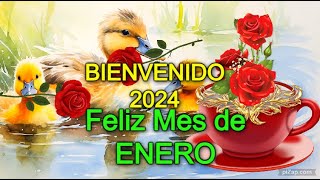 🎆Feliz MES DE ENERO🌹Feliz AÑO NUEVO 2024 ABRELO BONITO mensaje Reflexión Frases PARA TI [upl. by Debera778]