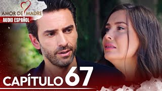 Amor de Madre Capitulo 67  Doblaje Español  Canım Annem [upl. by Ivy836]