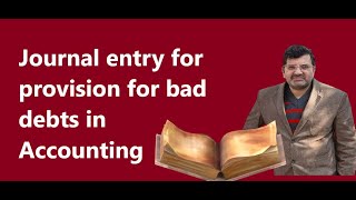 Journal entry for provision for bad debts in Accounting [upl. by Atinoj727]