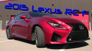 2015 Lexus RC F First Drive Track Review and Road Test [upl. by Jedlicka]