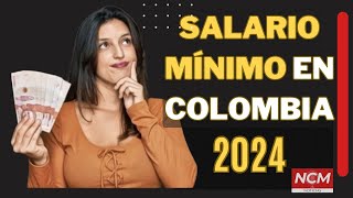 SALARIO MINIMO en Colombia para el 2024  SalarioMínimo noticiasdehoy colombia NCMNOTICIAS [upl. by Mainis296]